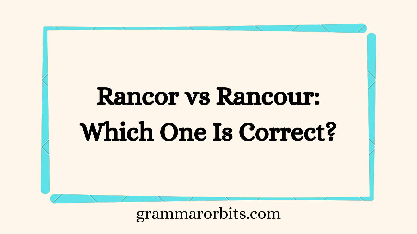 Rancor vs Rancour