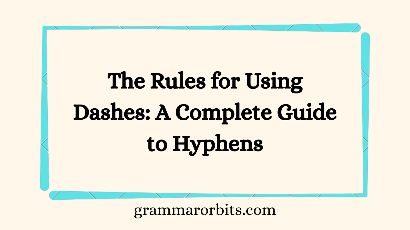 The Rules for Using Dashes