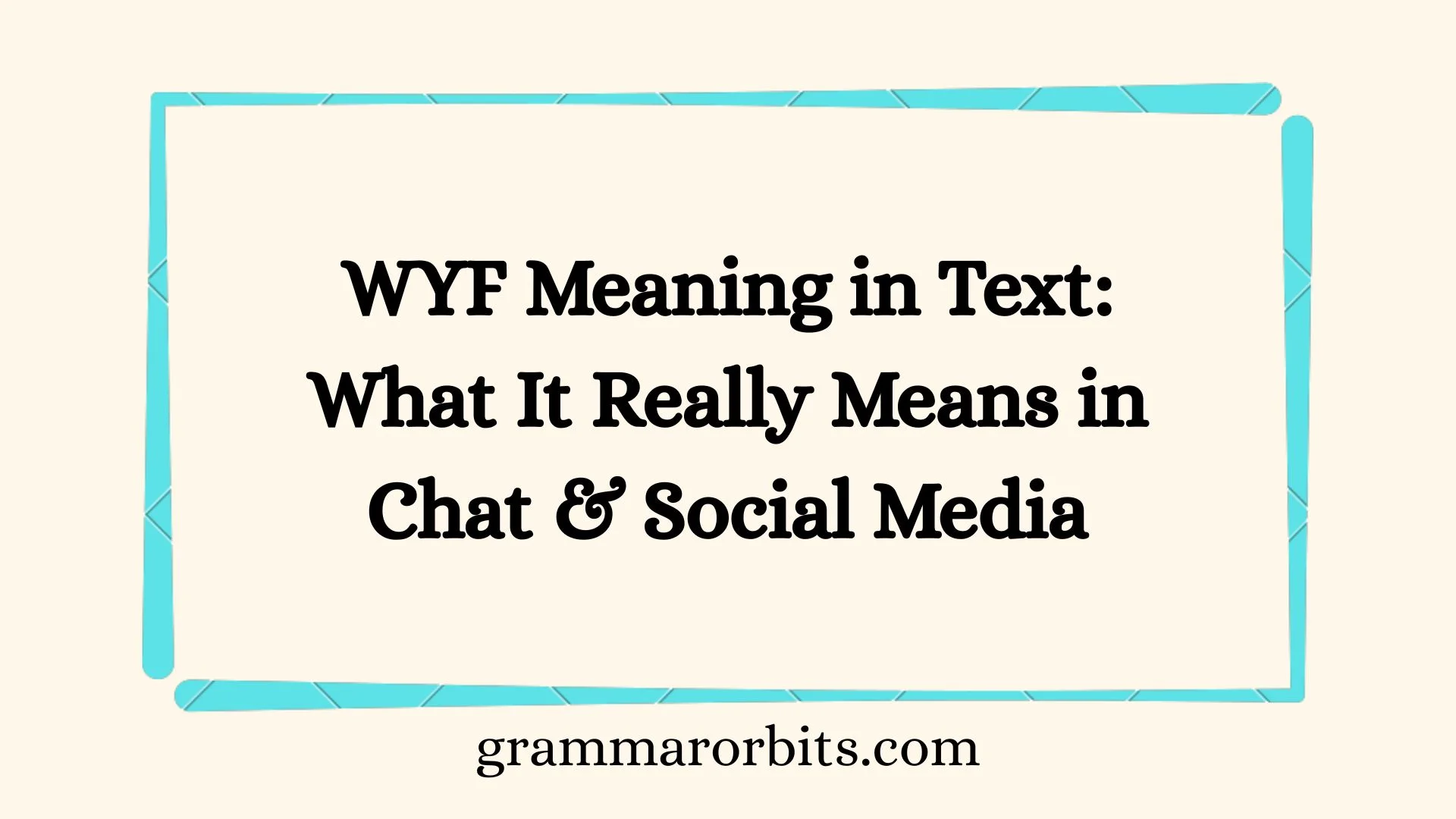 WYF Meaning in Text: What It Really Means in Chat & Social Media